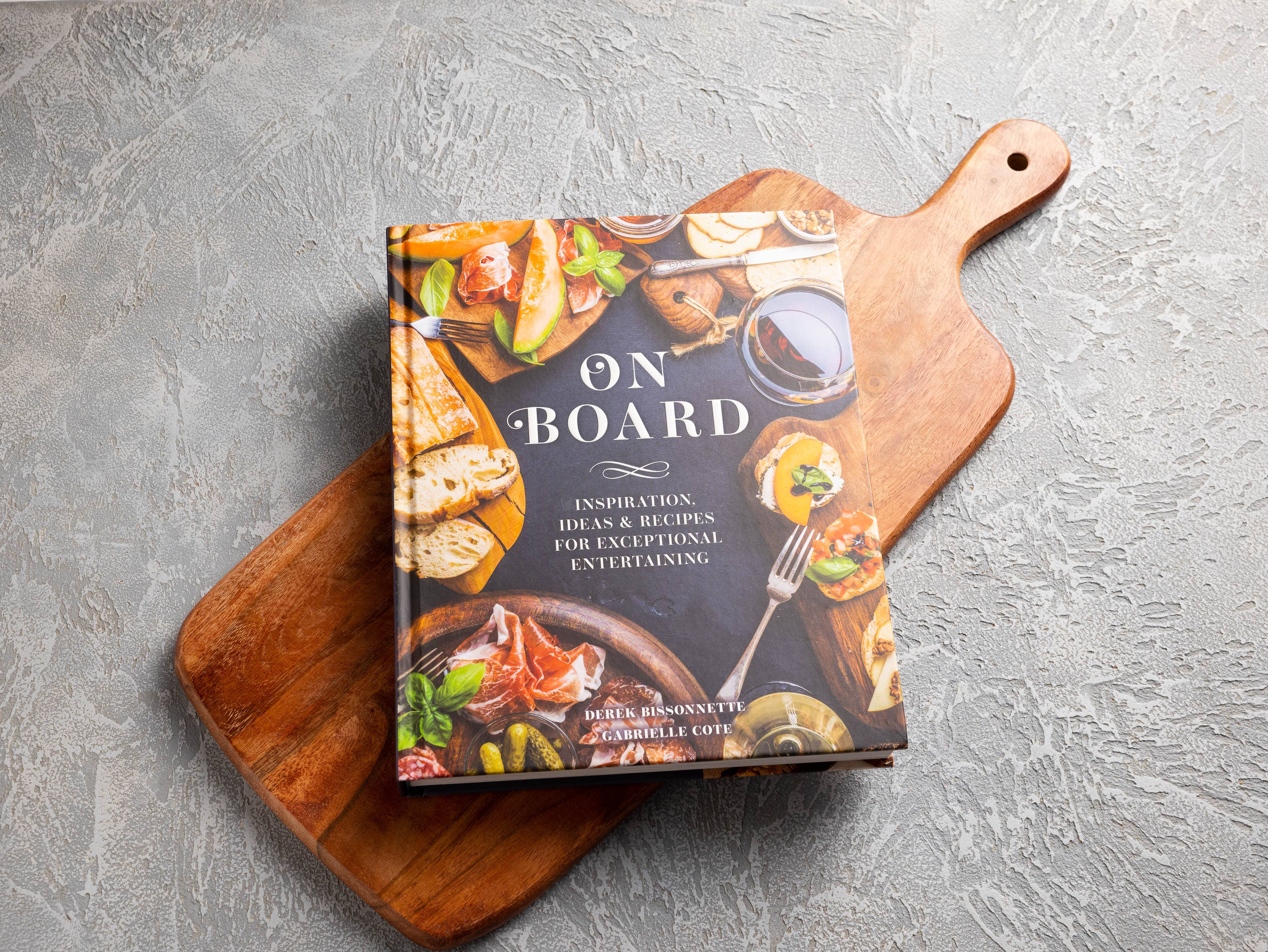 On Board: Inspiration & Recipes for Entertaining