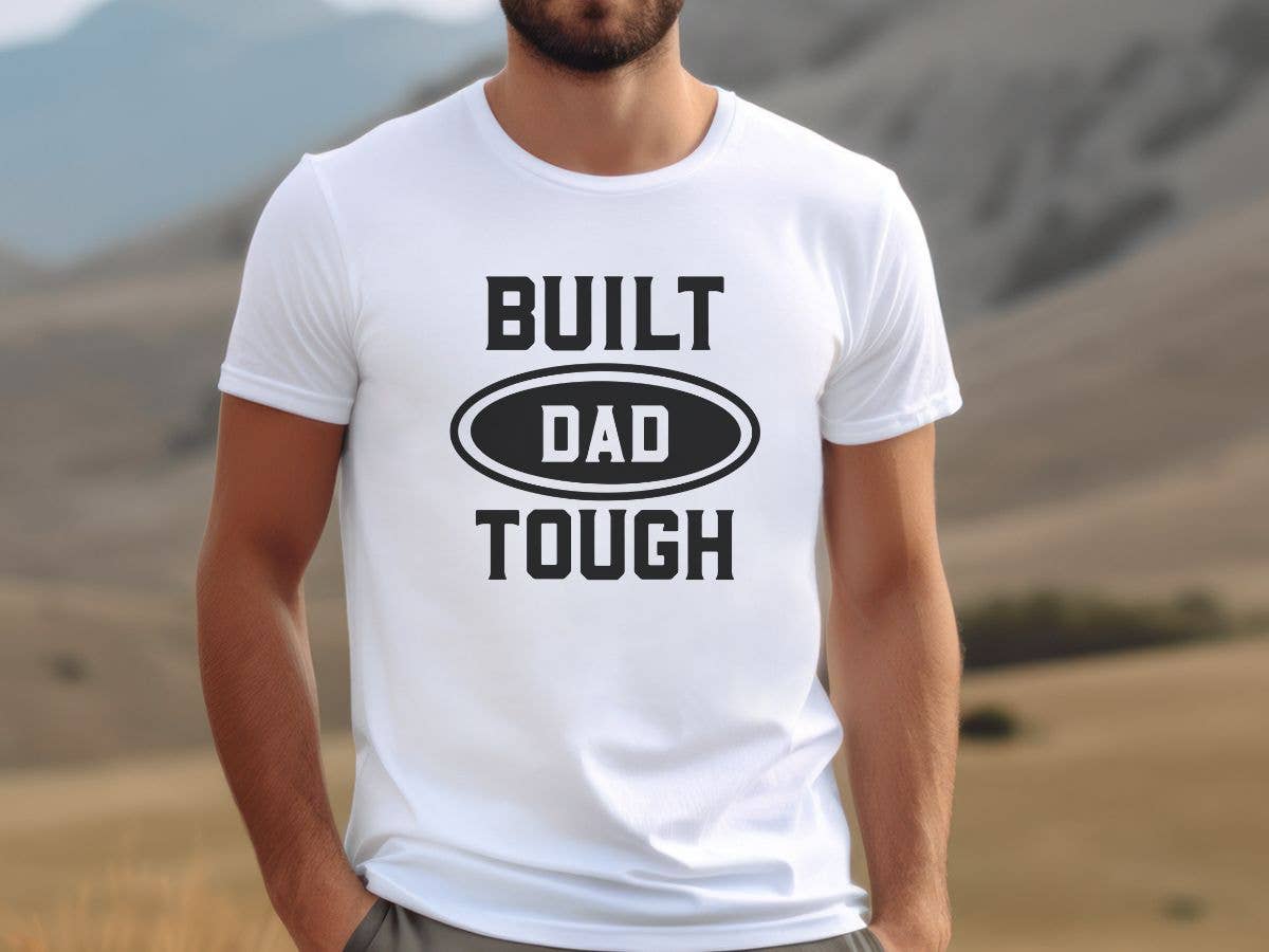 Built Dad Tough Funny Father's Day T Shirt: L / Gray