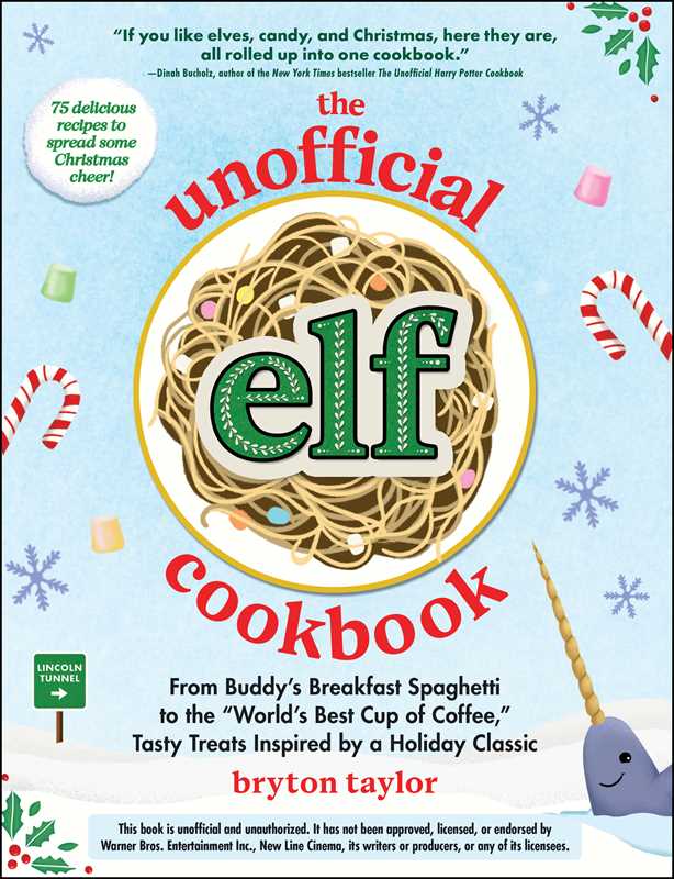 Unofficial Elf Cookbook by Bryton Taylor: Hardcover; 160 pages / English