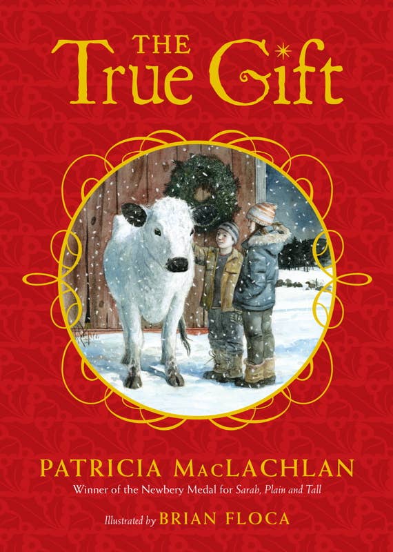 True Gift by Patricia MacLachlan: Hardcover; 96 pages / English