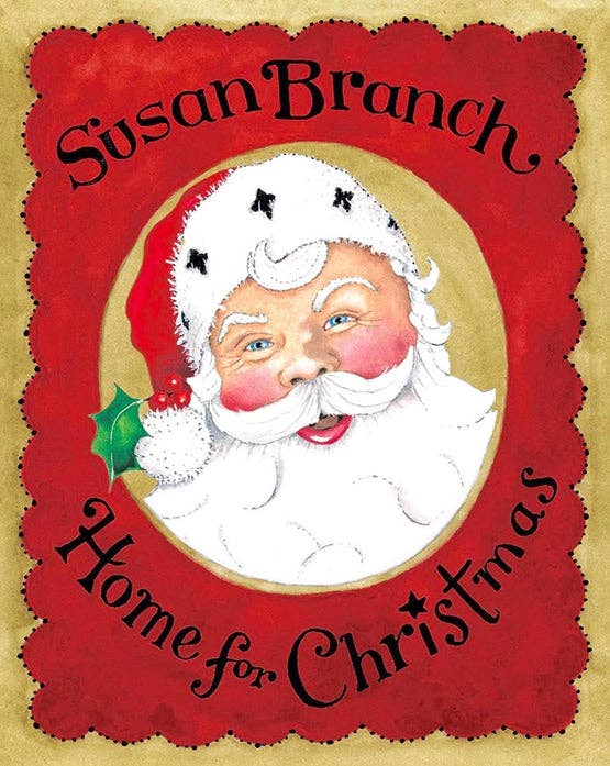 Home For Christmas by Susan Branch