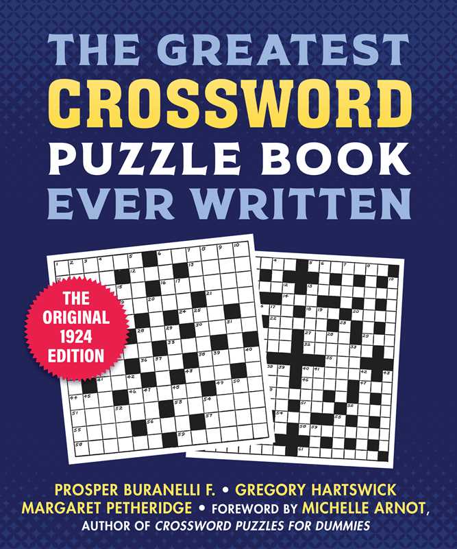 Greatest Crossword Puzzle Book Ever Written by: Paperback; 144 pages / English
