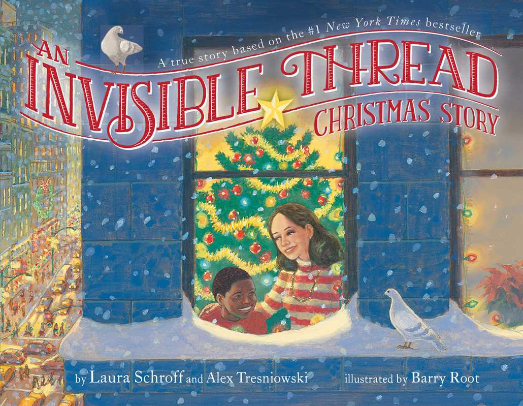 Invisible Thread Christmas Story by Laura  Schroff: Hardcover; 32 pages / English