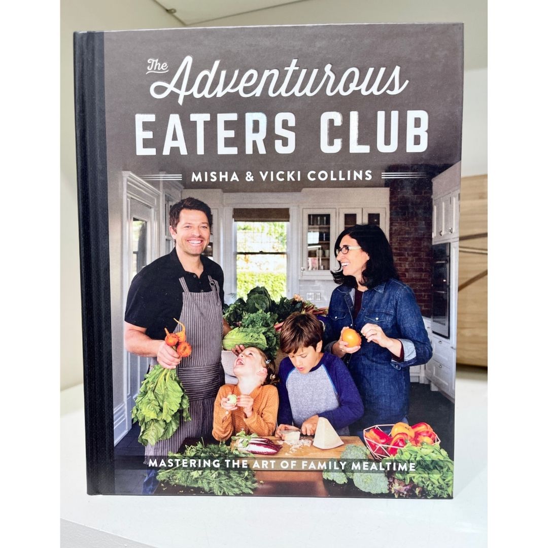 The Adventurous Eaters Club Cookbook