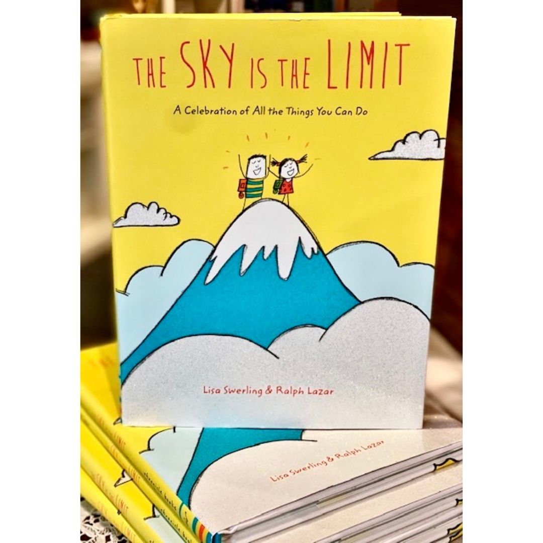 The Sky Is the Limit: A Celebration of All the Things You Can Do